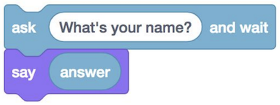 block labeled 'ask (What's your name?) and wait', block labeled 'say (answer)'